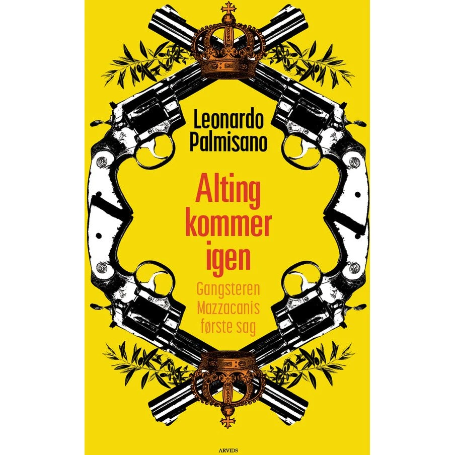 Alting kommer igen af Leonardo Palmisano