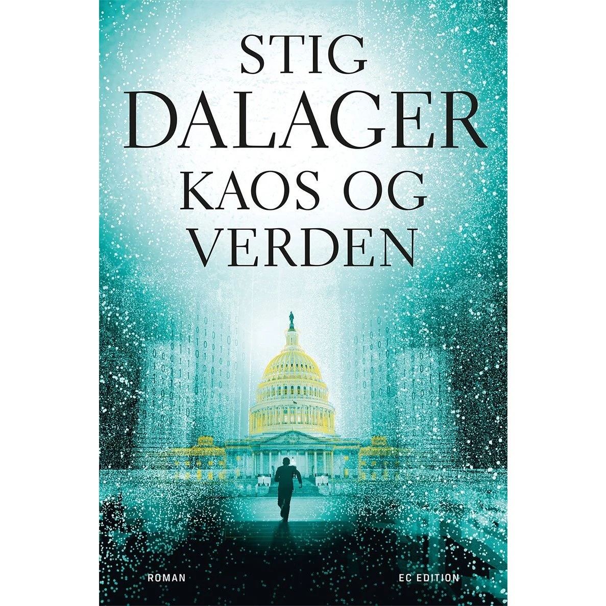 Kaos Og Verden af Stig Dalager - Ec Edition