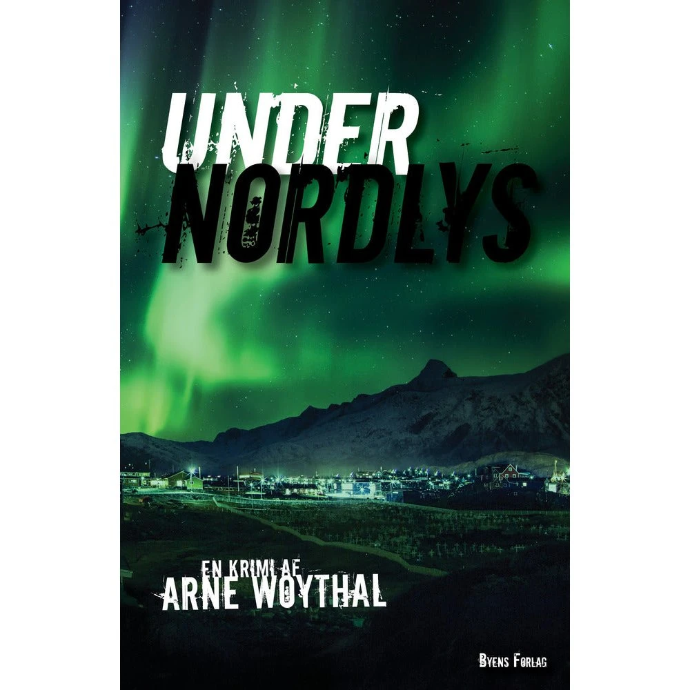 Under nordlys af Arne Woythal - Krimi