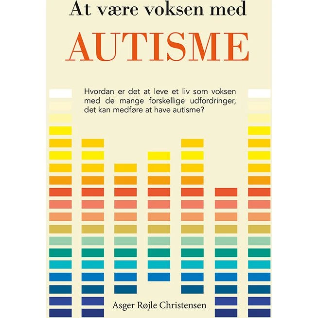 At være voksen med autisme - Asger Røjle Christensen