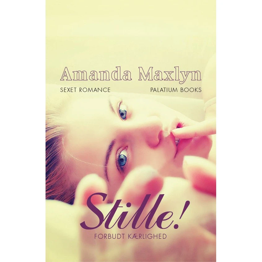 Stille! - Forbudt kærlighed af Amanda Maxlyn