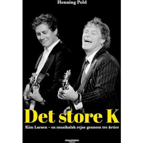 Det store K - Kim Larsen af Henning Pold (Bog)
