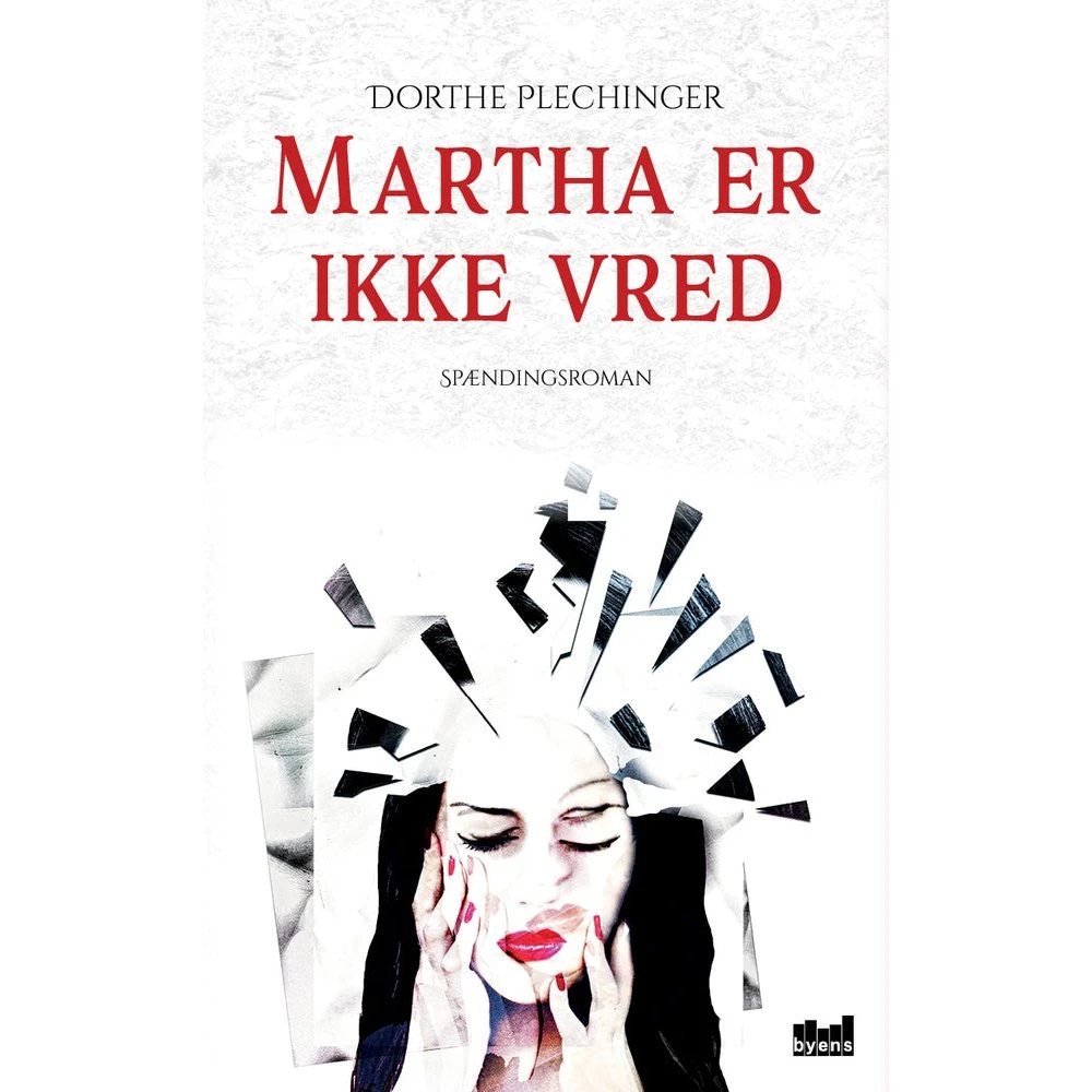 Martha er ikke vred - Dorthe Plechinger