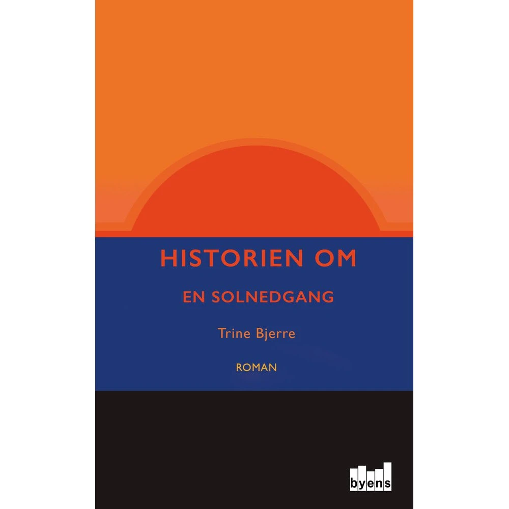 Historien om en solnedgang - Trine Bjerre