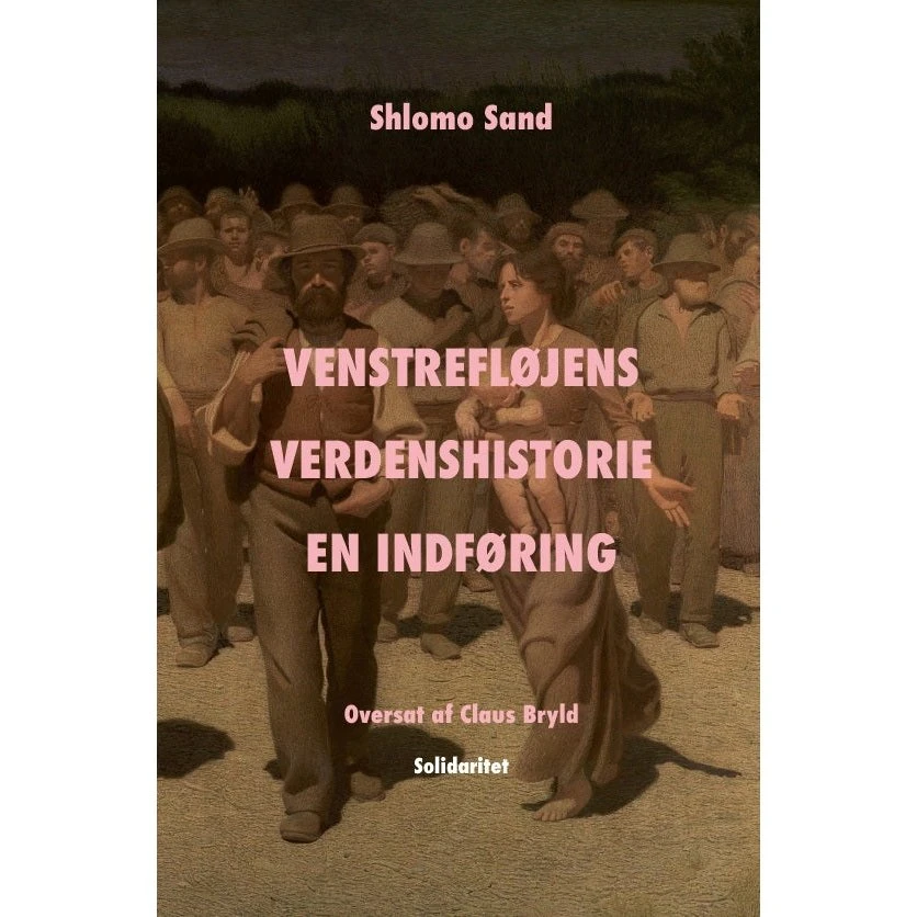 Venstrefløjens verdenshistorie af Shlomo Sand