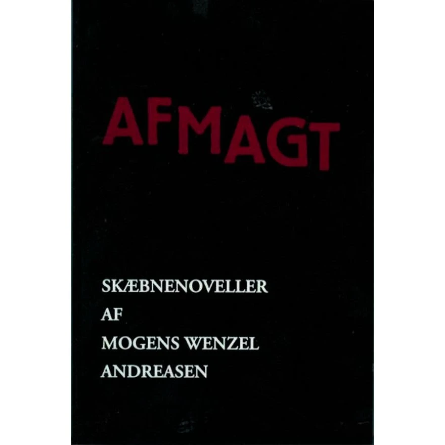 Afmagt af Mogens Wenzel Andreasen