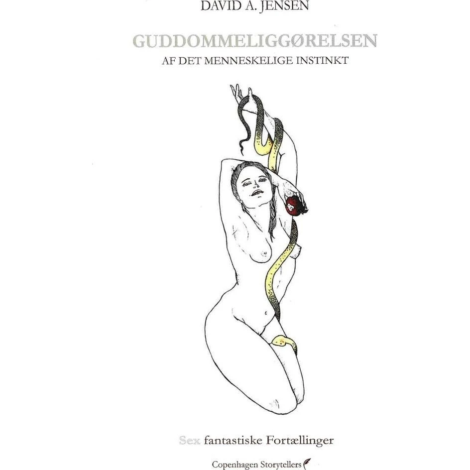 Guddommeliggørelsen af det menneskelige instinkt af David A Jensen