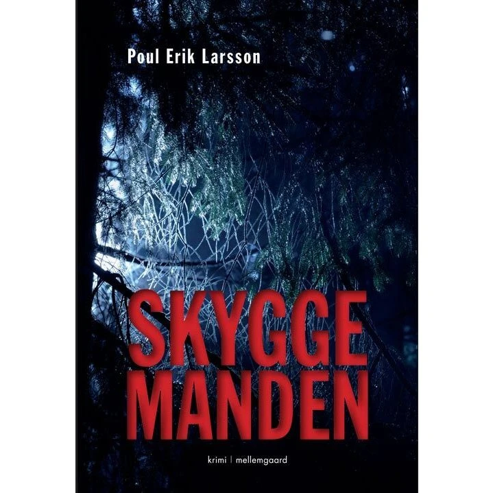 Skyggemanden - Poul Erik Larsson (Marcus Falck)