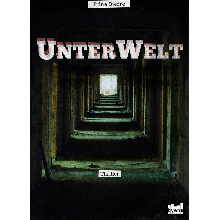 UnterWelt - Trine Bjerre (Bog)