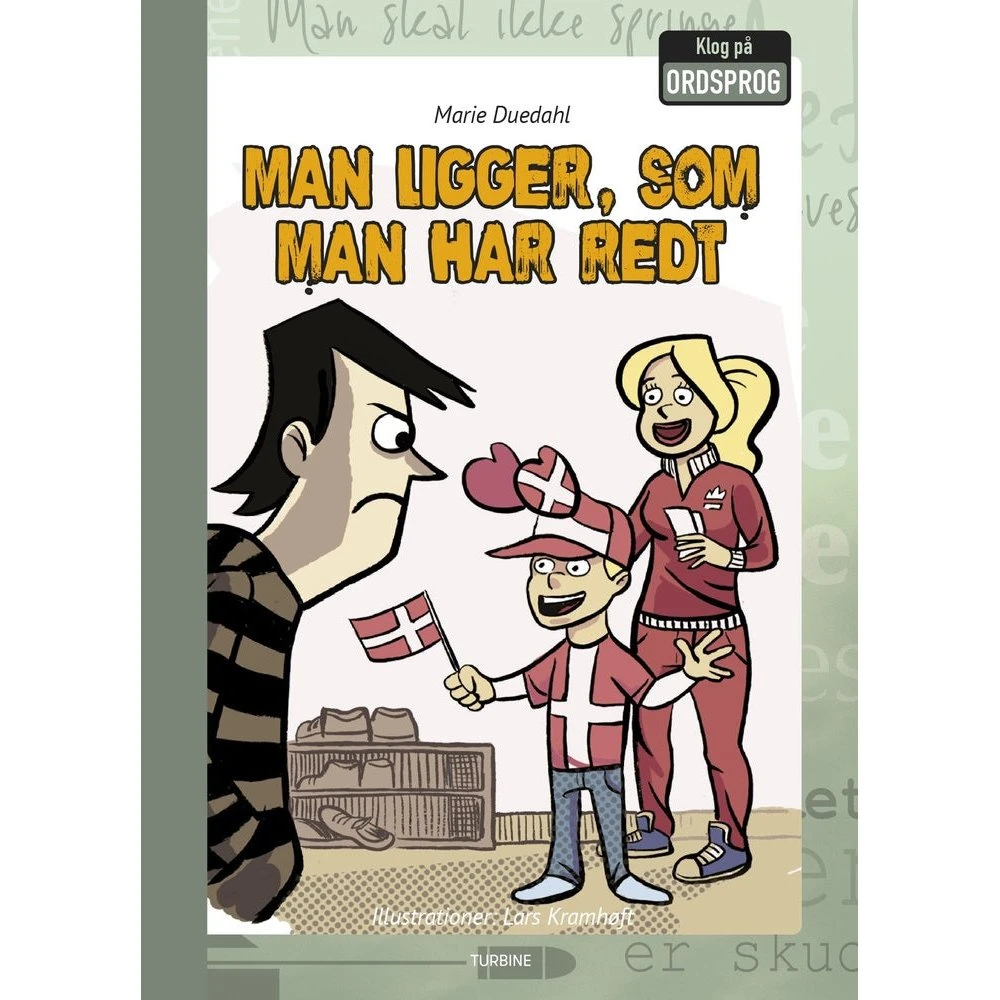 Man ligger, som man har redt - Marie Duedahl (Klog på ordsprog)