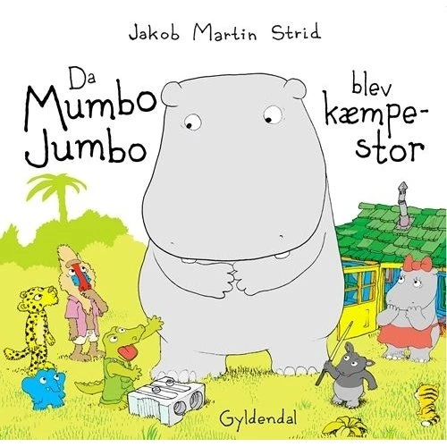 Da Mumbo Jumbo blev kæmpestor - Jakob Martin Strid