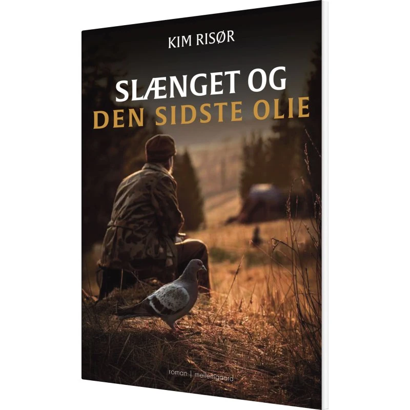 Slænget og den sidste olie – Kim Risør (hæftet)
