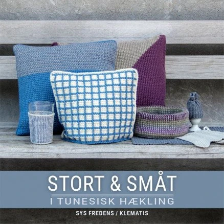 Stort & småt i tunesisk hækling – Sys Fredens
