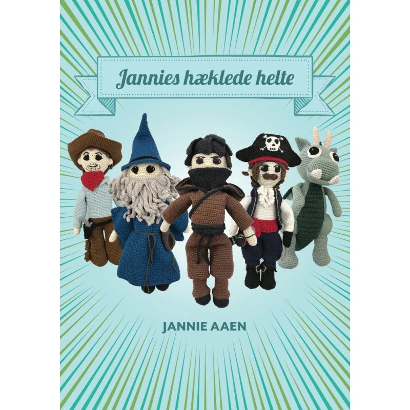 Jannies hæklede helte – bog af Jannie Aaen