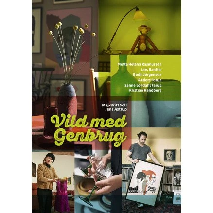 Vild med genbrug – bog af Maj-Britt Soll & Jens Astrup