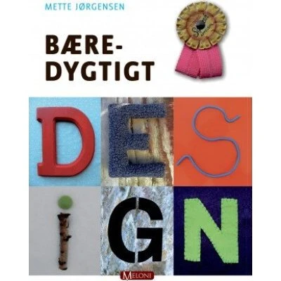 Bæredygtigt design – Mette Jørgensen (bog)