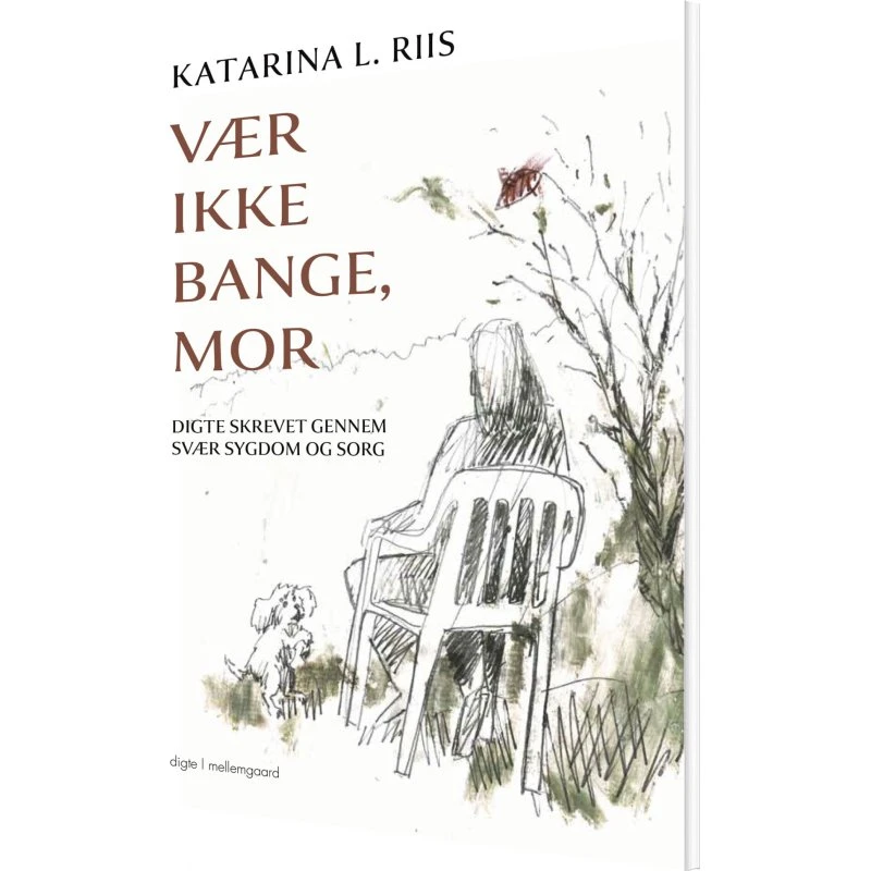 Vær ikke bange, mor – digte af Katarina Linnea Riis