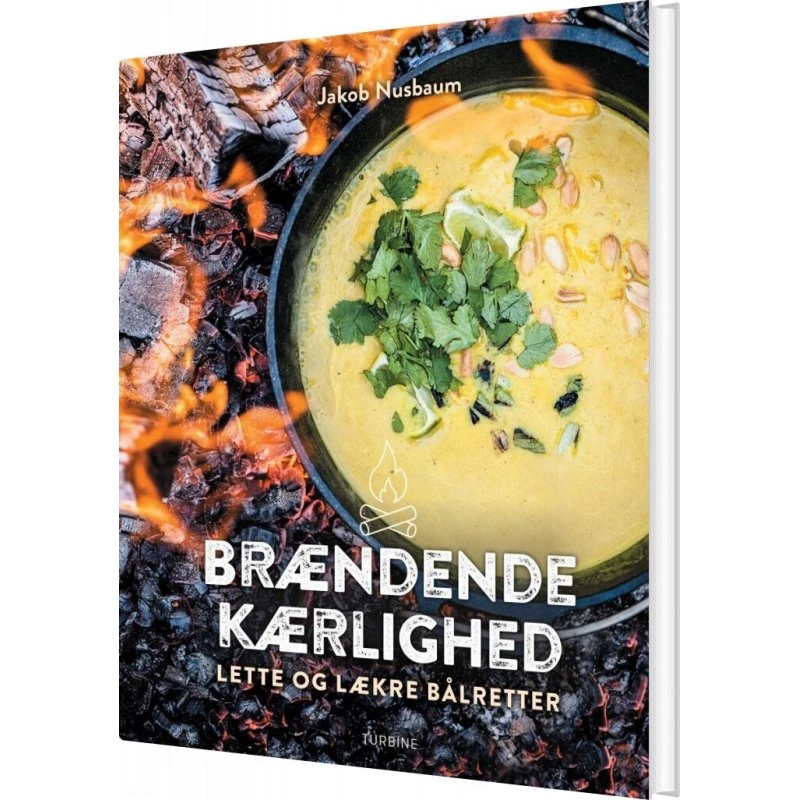 Brændende Kærlighed – Lette & lækre bålretter (Jakob Nusbaum)