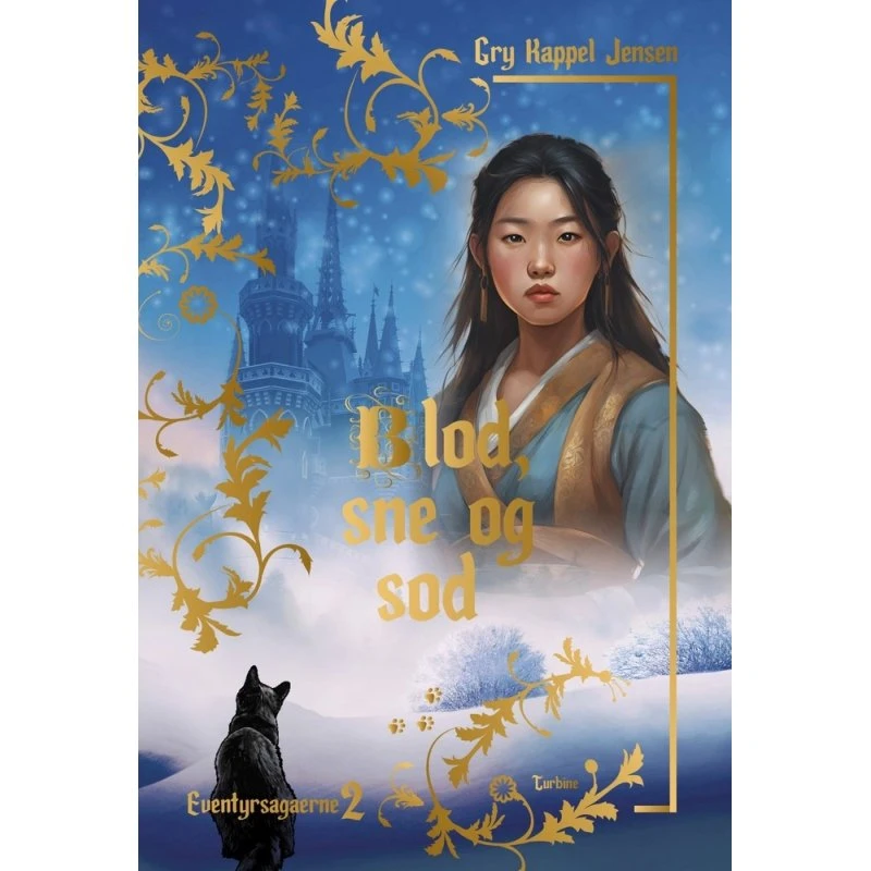 Blod, sne og sod – Gry Kappel Jensen (Eventyrsagaerne 2)