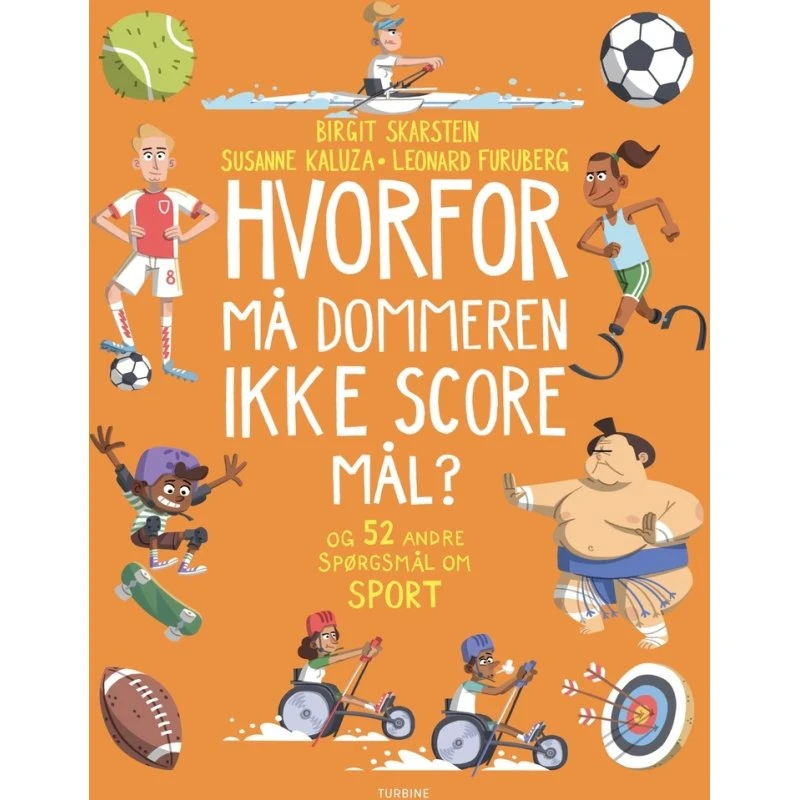 Hvorfor må dommeren ikke score mål? – 53 spørgsmål om sport