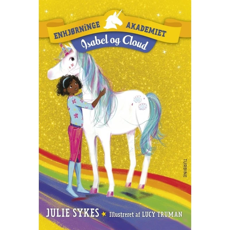 Enhjørningeakademiet: Isabel og Cloud – Julie Sykes