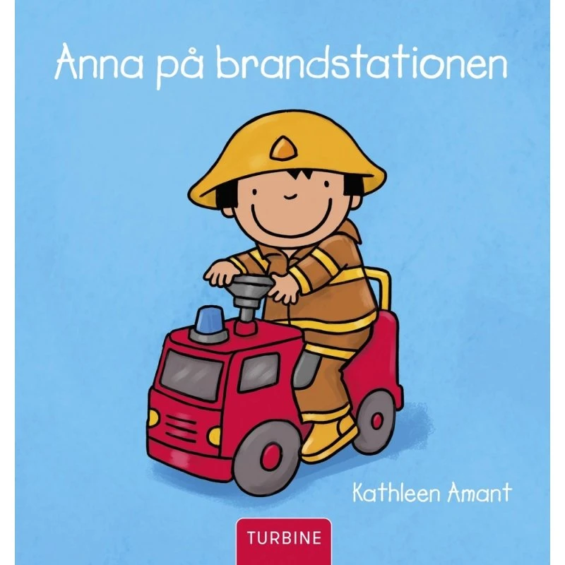 Anna på brandstationen – billedbog for 2+