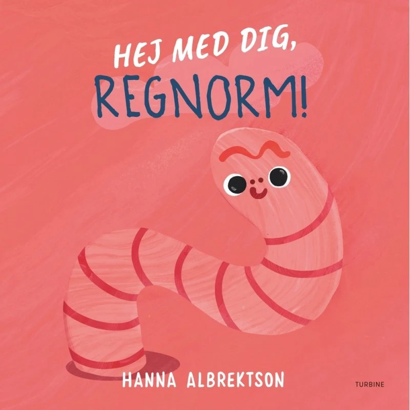 Hej med dig, regnorm! – Hanna Albrektson