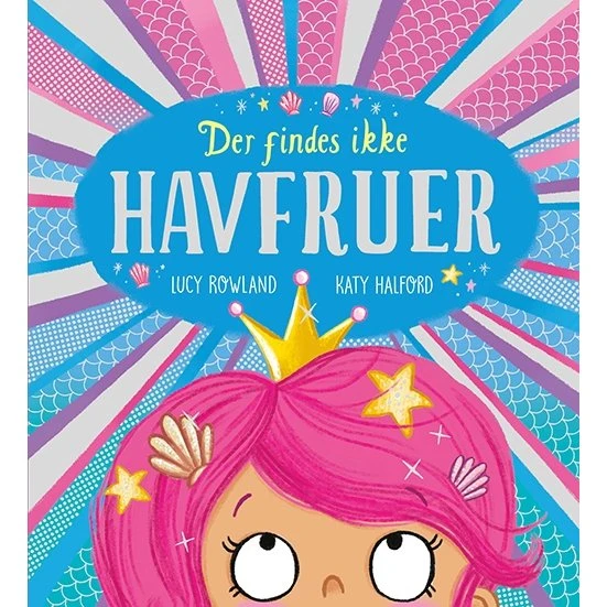 Der findes ikke havfruer – Lucy Rowland
