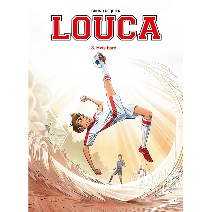 Louca 3: Hvis bare – Bruno Dequier