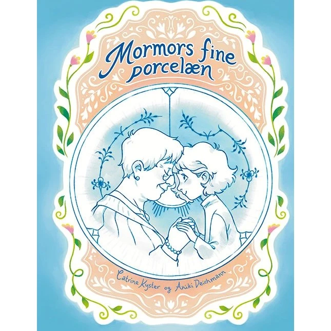 Mormors fine porcelæn – Catrine Kyster