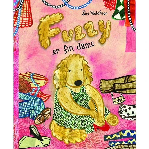 Fuzzy er fin dame – børnebog af Siri Melchior