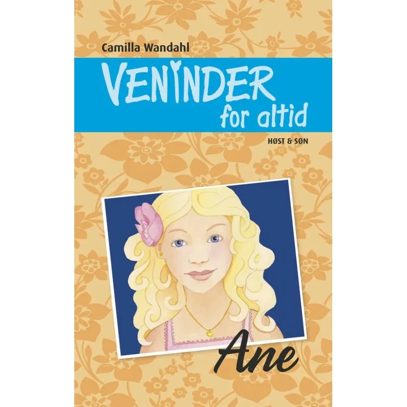 Veninder for altid 3: Ane - Camilla Wandahl