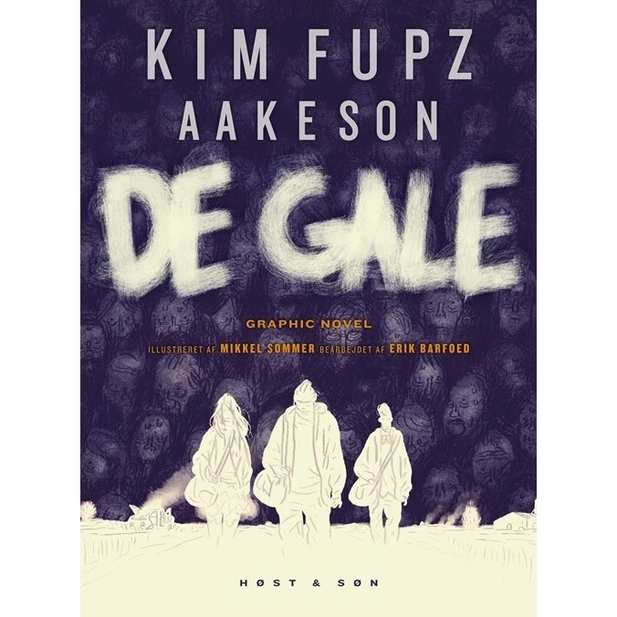 De gale – Graphic novel af Kim Fupz Aakeson & Mikkel Sommer