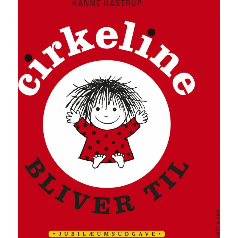 Cirkeline bliver til - Hanne Hastrup