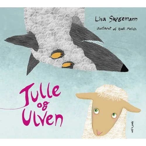 Tulle og ulven – billedbog af Liva Skogemann