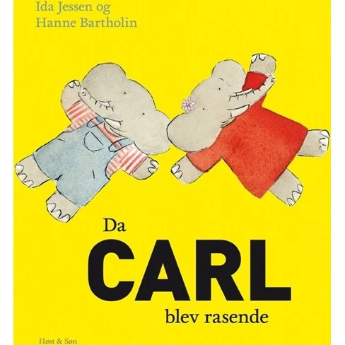 Da Carl blev rasende - billedbog af Ida Jessen & Hanne Bartholin