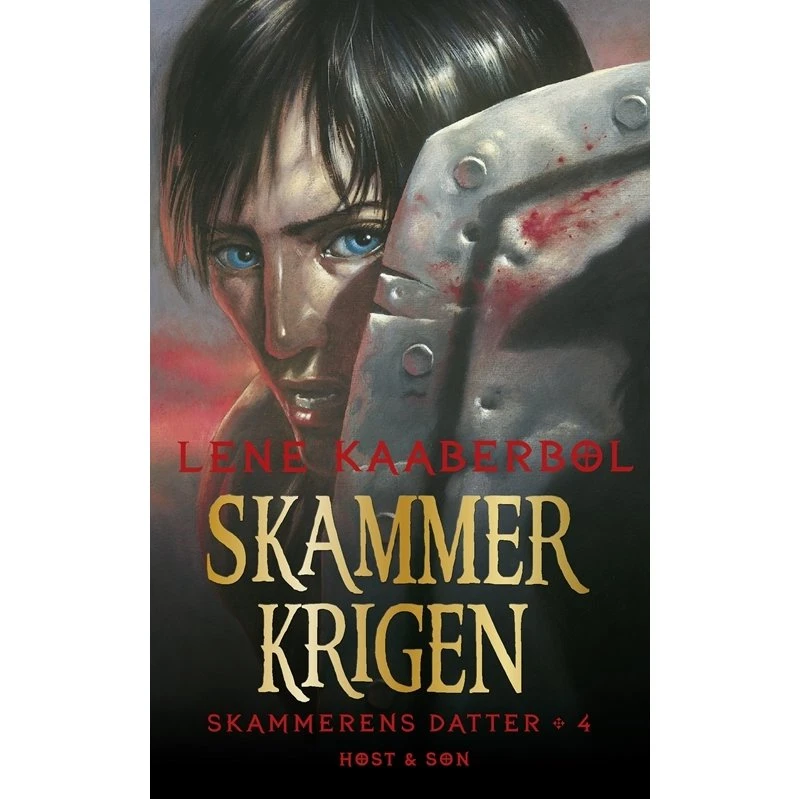 Skammerkrigen — Skammerens datter 4 (Lene Kaaberbøl)