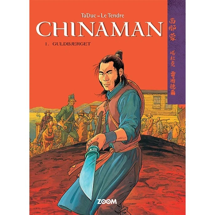 Chinaman 1: Guldbjerget – Le Tendre