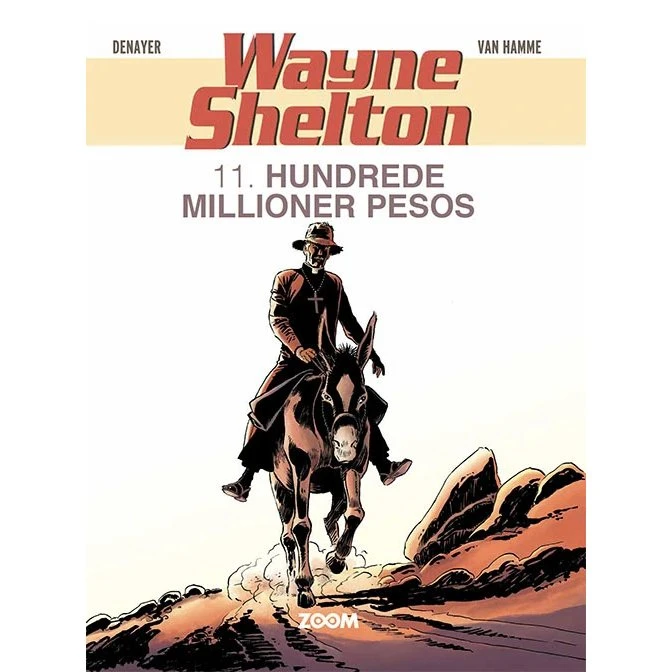 Wayne Shelton 11: Hundrede Millioner Pesos (Denayer)