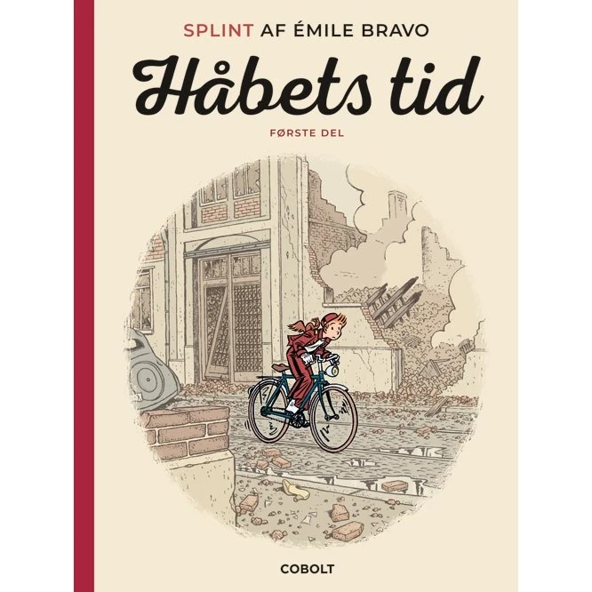 Splint: Håbets tid - Bind 1 (Émile Bravo)