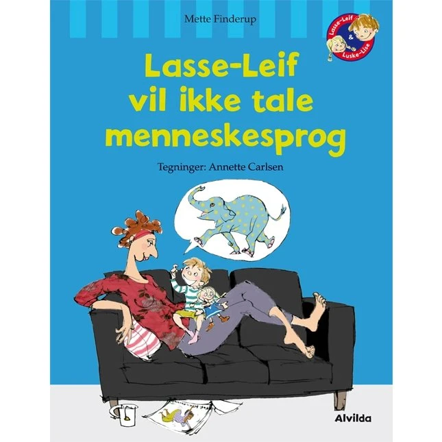 Lasse-Leif vil ikke tale menneskesprog - Mette Finderup