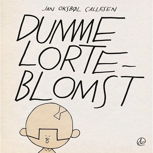 Dumme Lorteblomst – Jan Oksbøl Callesen
