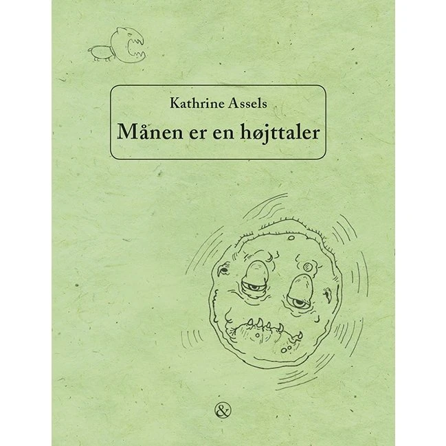 Månen er en højttaler – Kathrine Assels (Børnebog)