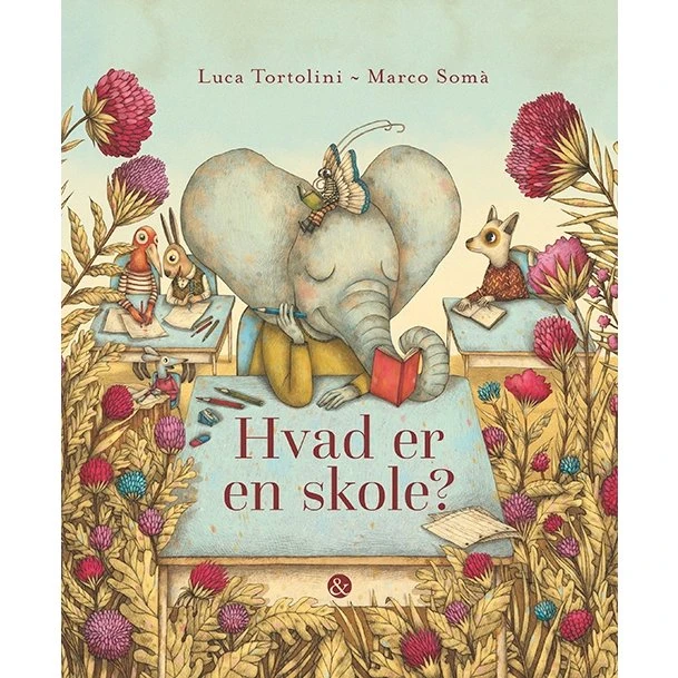 Hvad er en skole? – Luca Tortolini (billedbog)