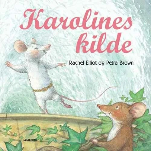 Karolines kilde – Rachel Elliot