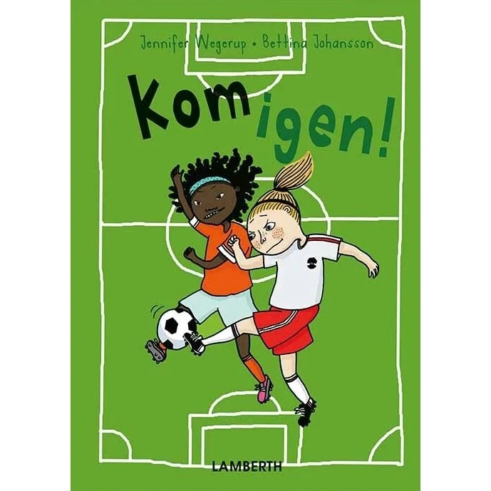 Kom igen! - Jennifer Wegerup