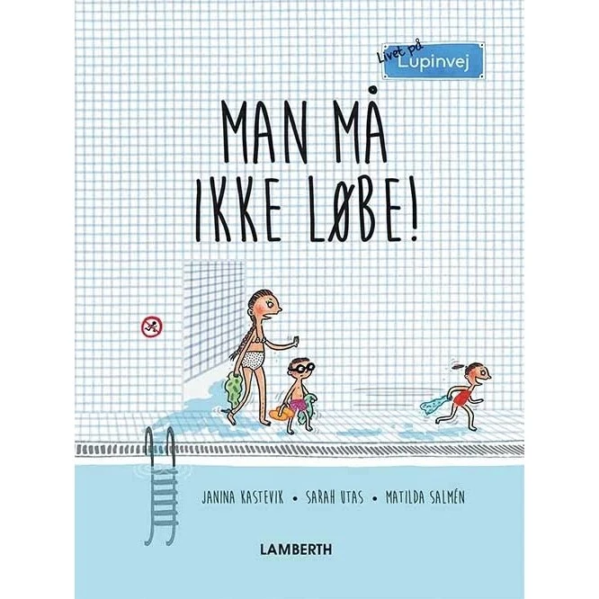 Man må ikke løbe! – Janina Kastevik
