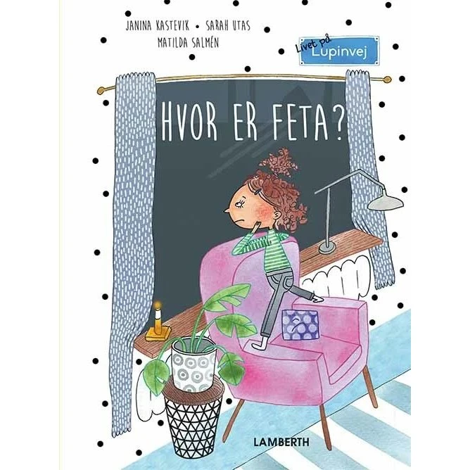 Hvor er Feta? – Livet på Lupinvej (Janina Kastevik)
