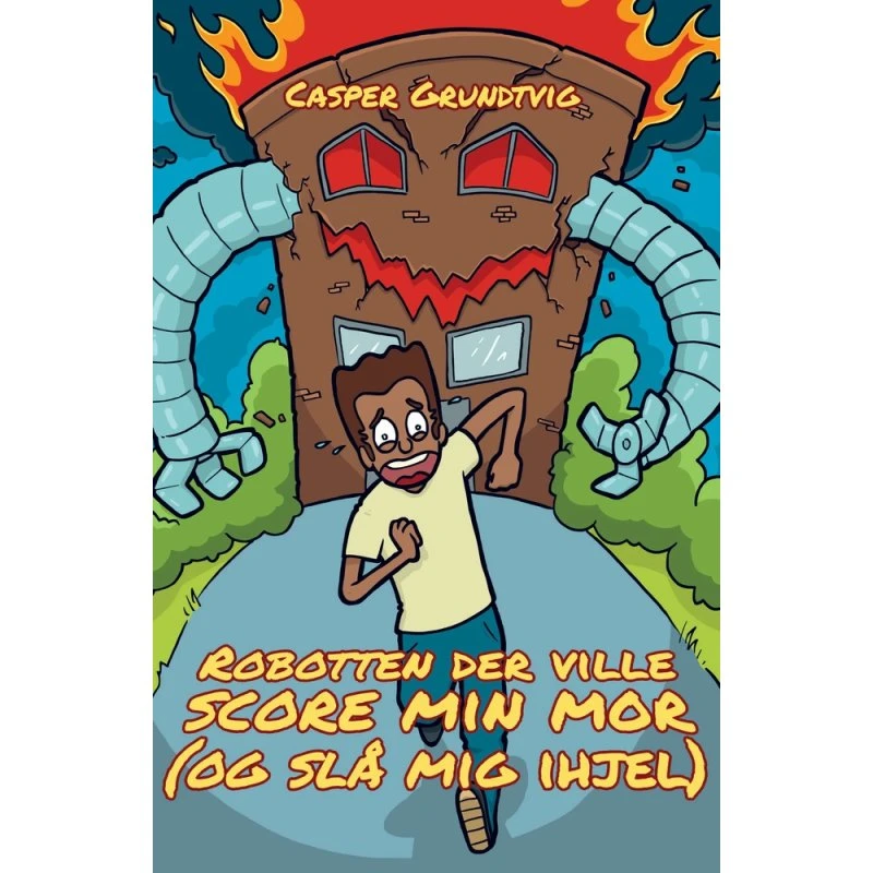 Robotten der ville score min mor og slå mig ihjel