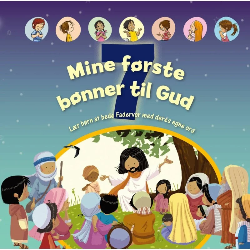 Mine første 7 bønner til Gud